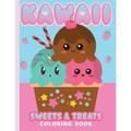 Kawaii Coloring Book Sweets & Treats: 25 Cute Kawaii Coloring Pages For All Ages - Toddlers - Kids - Adults