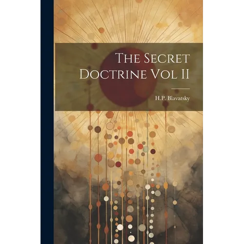 The Secret Doctrine Vol II