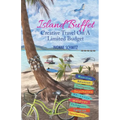 Island Buffet: Creative Travel On A Limited Budget