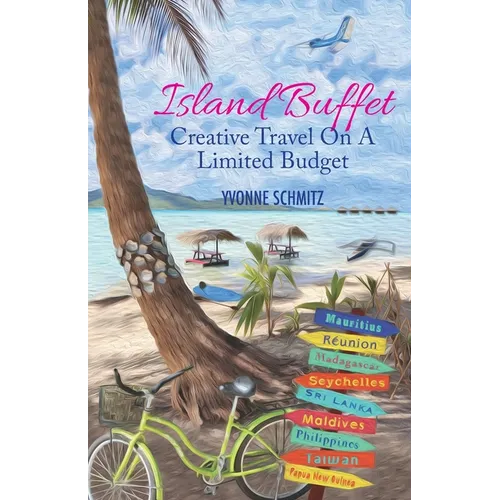 Island Buffet: Creative Travel On A Limited Budget