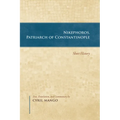 Nikephoros, Patriarch of Constantinople: Short History