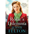 Rosie's Dilemma: A Heart-Rending Tale of Wartime Love and Secrets
