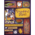 Scrambled Brains: A Cooking Guide for the Reality Impaired