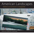 American Landscapes: Meditations on Art and Literature in a Changing World