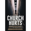 Church Hurts: Hope for Hearts in Transition