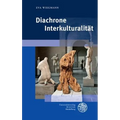 Diachrone Interkulturalitat