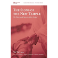 The Signs of the New Temple: The Tabernacle Signs in John's Gospel