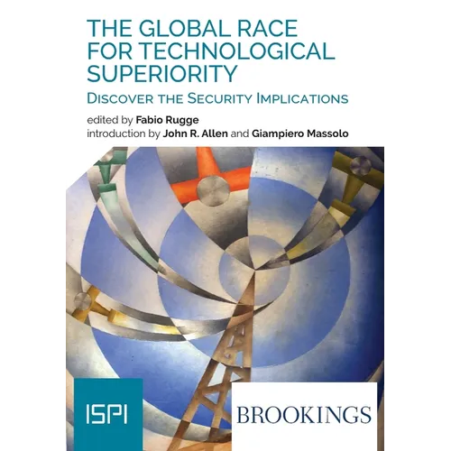 The Global Race for Technological Superiority