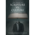 The Book of Scripture vs. Culture