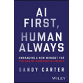 AI First, Human Always: Embracing a New Mindset for the Era of Superintelligence