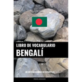 Libro de Vocabulario Bengalí: Un Método Basado en Estrategia