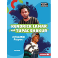 Kendrick Lamar and Tupac Shakur: Influential Rappers