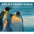 Life in a Frozen World: Wildlife of Antarctica