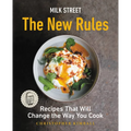 Milk Street: The New Rules: Recipes That Will Change the Way You Cook