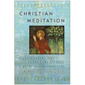 Christian Meditation: Experiencing the Presence of God