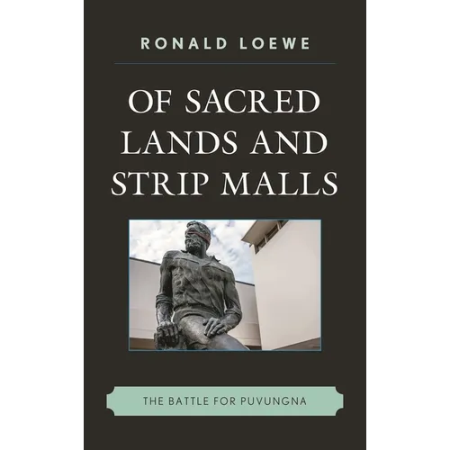 Of Sacred Lands and Strip Malls: The Battle for Puvungna